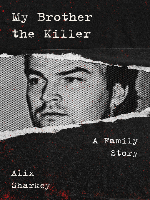 Title details for My Brother the Killer by Alix Sharkey - Available
